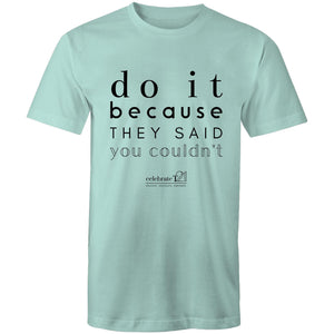 Do It Because OCT21 -  AS Colour Staple - Mens T-Shirt