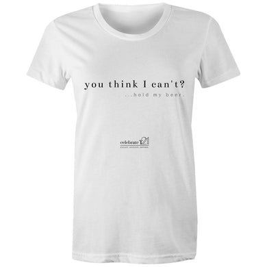 Hold My Beer OCT21 - AS Colour - Women's Maple Tee