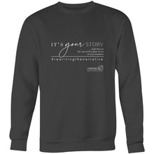 Load image into Gallery viewer, It’s Your Story…  BOOK RELEASE TEE 2021  AS Colour United - Crew Sweatshirt