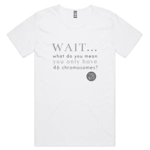 Wait... What do you mean you only have 47 chromosomes? - Alexis Schnitger Design -  AS Colour Shadow - Mens Scoop Neck T-Shirt