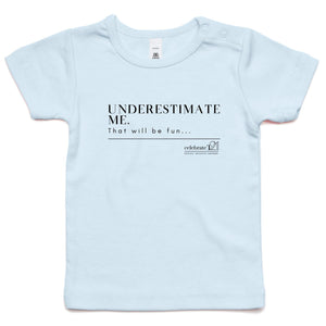 Underestimate Me  BOOK RELEASE TEE 2021    AS Colour - Infant Wee Tee