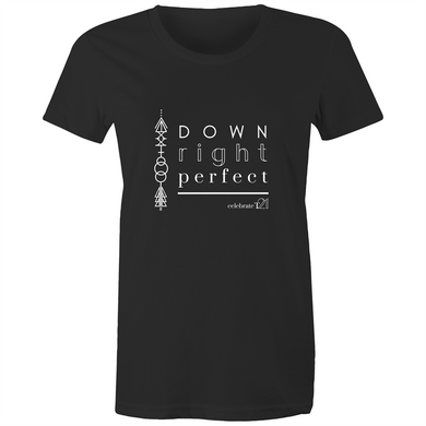 'Down Right Perfect' in Black or White - AS Colour - Women's Maple Tee