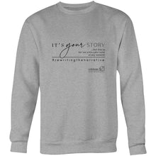 Load image into Gallery viewer, It’s Your Story…  BOOK RELEASE TEE 2021  AS Colour United - Crew Sweatshirt