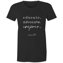 Load image into Gallery viewer, Educate Advocate Empower OCT21 -  AS Colour - Women&#39;s Maple Tee