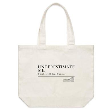 Underestimate Me  BOOK RELEASE TEE 2021 AS Colour - Shoulder Canvas Tote Bag