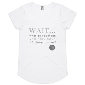 Wait... What do you mean you only have 47 chromosomes? - Alexis Schnitger Design -  AS Colour Mali - Womens Scoop Neck T-Shirt