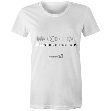 Tired As A Mother – Assorted Colours - Sportage Surf - Womens T-shirt