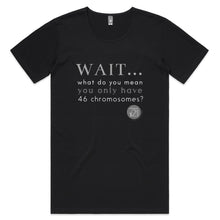 Load image into Gallery viewer, Wait... What do you mean you only have 47 chromosomes? - Alexis Schnitger Design -  AS Colour Shadow - Mens Scoop Neck T-Shirt