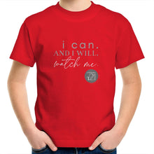 Load image into Gallery viewer, I Can and I will Watch Me - Alexis Schnitger Design - AS Colour Kids Youth Crew T-Shirt
