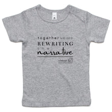 Load image into Gallery viewer, Rewriting The Narrative  BOOK RELEASE TEE 2021  AS Colour - Infant Wee Tee