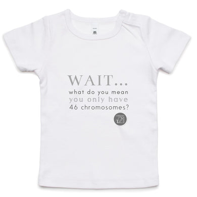 Wait... What do you mean you only have 47 chromosomes? - Alexis Schnitger Design -  AS Colour - Infant Wee Tee