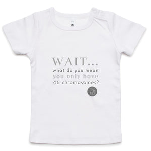 Wait... What do you mean you only have 47 chromosomes? - Alexis Schnitger Design -  AS Colour - Infant Wee Tee