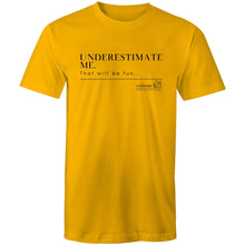 Load image into Gallery viewer, Underestimate Me  BOOK RELEASE TEE 2021  AS Colour Staple - Mens T-Shirt