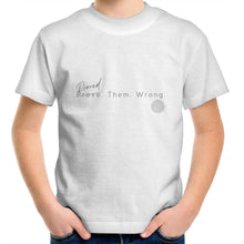 Load image into Gallery viewer, Proved. Them. Wrong. - Alexis Schnitger Design - AS Colour Kids Youth Crew T-Shirt