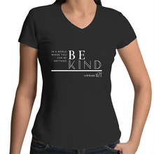 Load image into Gallery viewer, &#39;Be Kind&#39; in Black or White - AS Colour Bevel - Womens V-Neck T-Shirt