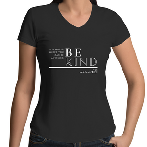 'Be Kind' in Black or White - AS Colour Bevel - Womens V-Neck T-Shirt