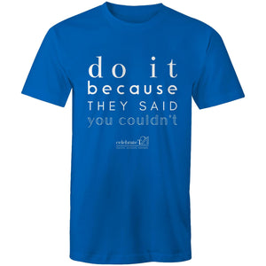 Do It Because OCT21 -  AS Colour Staple - Mens T-Shirt