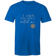 Load image into Gallery viewer, I Can and I will Watch Me - Alexis Schnitger Design - AS Colour Staple - Mens T-Shirt