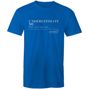 Underestimate Me BOOK RELEASE TEE AS Colour Staple - Mens T-Shirt