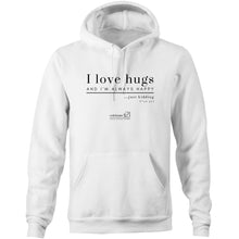 Load image into Gallery viewer, I Love Hugs *Warning Explicit Language - AS Colour Stencil - Pocket Hoodie Sweatshirt
