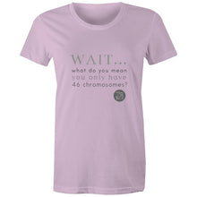 Load image into Gallery viewer, Wait... What do you mean you only have 47 chromosomes? - Alexis Schnitger Design -  AS Colour - Women&#39;s Maple Tee