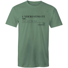 Load image into Gallery viewer, Underestimate Me BOOK RELEASE TEE AS Colour Staple - Mens T-Shirt