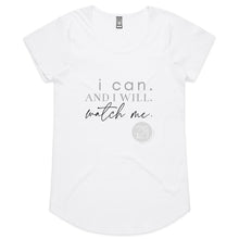 Load image into Gallery viewer, I Can and I will Watch Me - Alexis Schnitger Design - AS Colour Mali - Womens Scoop Neck T-Shirt