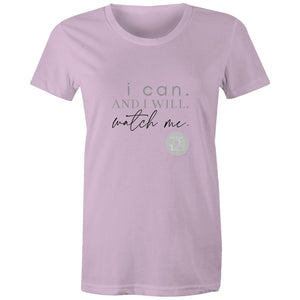 I Can and I will Watch Me - Alexis Schnitger Design - AS Colour - Women's Maple Tee