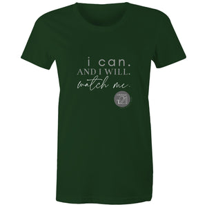 I Can and I will Watch Me - Alexis Schnitger Design - AS Colour - Women's Maple Tee