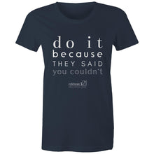 Load image into Gallery viewer, Do It Because OCT21 - AS Colour - Women&#39;s Maple Tee