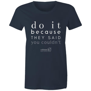 Do It Because OCT21 - AS Colour - Women's Maple Tee