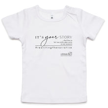 Load image into Gallery viewer, It’s Your Story…  BOOK RELEASE TEE 2021  AS Colour - Infant Wee Tee