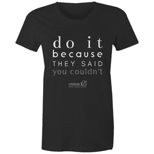 Do It Because OCT21 - AS Colour - Women's Maple Tee