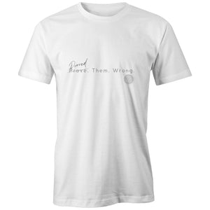 Proved. Them. Wrong. - Alexis Schnitger Design - AS Colour Organic Tee