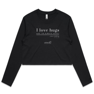 I Love Hugs *Warning Explicit Language - AS Colour - Women's Long Sleeve Crop Tee