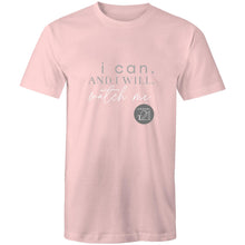 Load image into Gallery viewer, I Can and I will Watch Me - Alexis Schnitger Design - AS Colour Staple - Mens T-Shirt