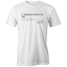 Load image into Gallery viewer, Underestimate Me  BOOK RELEASE TEE 2021  AS Colour - Classic Tee