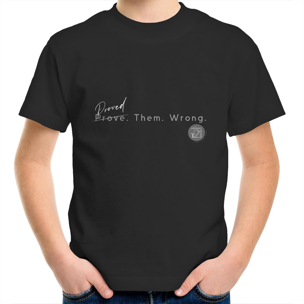 Proved. Them. Wrong. - Alexis Schnitger Design - AS Colour Kids Youth Crew T-Shirt