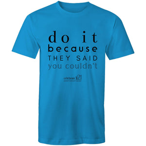 Do It Because OCT21 -  AS Colour Staple - Mens T-Shirt