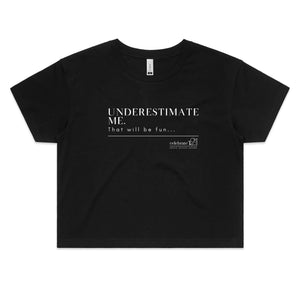 Underestimate Me  BOOK RELEASE TEE 2021  AS Colour - Women's Crop Tee