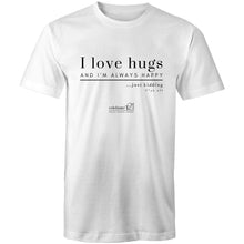 Load image into Gallery viewer, I Love Hugs *Warning Explicit Language - AS Colour Staple - Mens T-Shirt