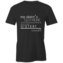 Load image into Gallery viewer, 'My Sister’ in Black or White - AS Colour - Classic Tee