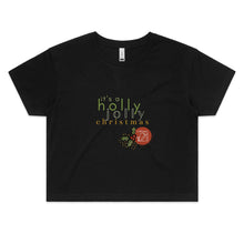 Load image into Gallery viewer, It&#39;s A Holly... Alexis Schnitger Design 2022 - AS Colour - Women&#39;s Crop Tee