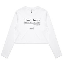 Load image into Gallery viewer, I Love Hugs *Warning Explicit Language - AS Colour - Women&#39;s Long Sleeve Crop Tee