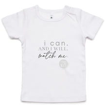 Load image into Gallery viewer, I Can and I will Watch Me - Alexis Schnitger Design - AS Colour - Infant Wee Tee