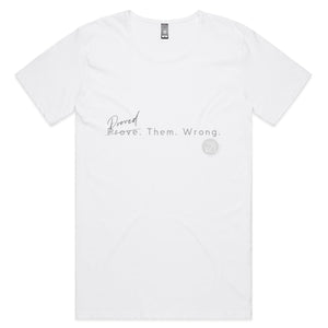 Proved. Them. Wrong. - Alexis Schnitger Design -AS Colour Shadow - Mens Scoop Neck T-Shirt