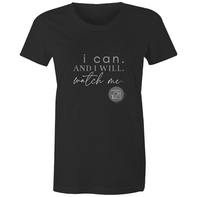 I Can and I will Watch Me - Alexis Schnitger Design - AS Colour - Women's Maple Tee