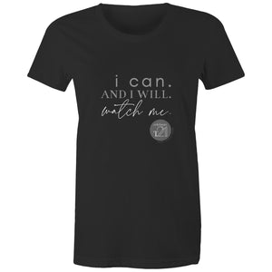 I Can and I will Watch Me - Alexis Schnitger Design - AS Colour - Women's Maple Tee