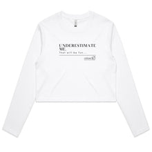 Load image into Gallery viewer, Underestimate Me  BOOK RELEASE TEE 2021  AS Colour - Women&#39;s Long Sleeve Crop Tee
