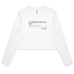 Underestimate Me  BOOK RELEASE TEE 2021  AS Colour - Women's Long Sleeve Crop Tee
